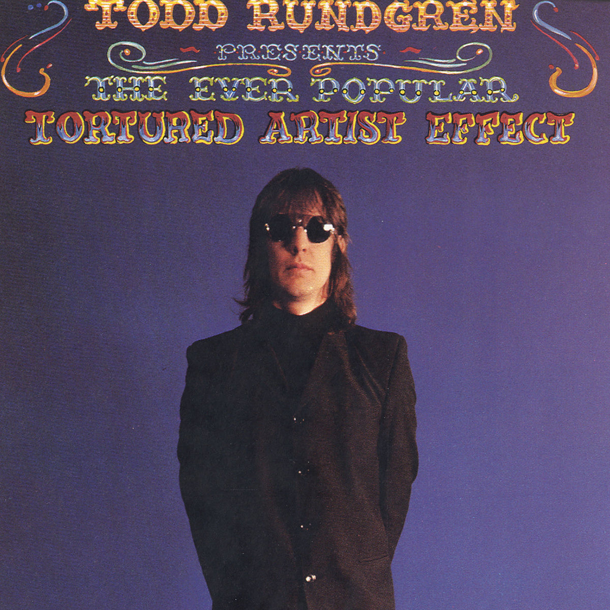 Todd Rundgren – The Ever Popular Tortured Artist Effect vinyl record cover