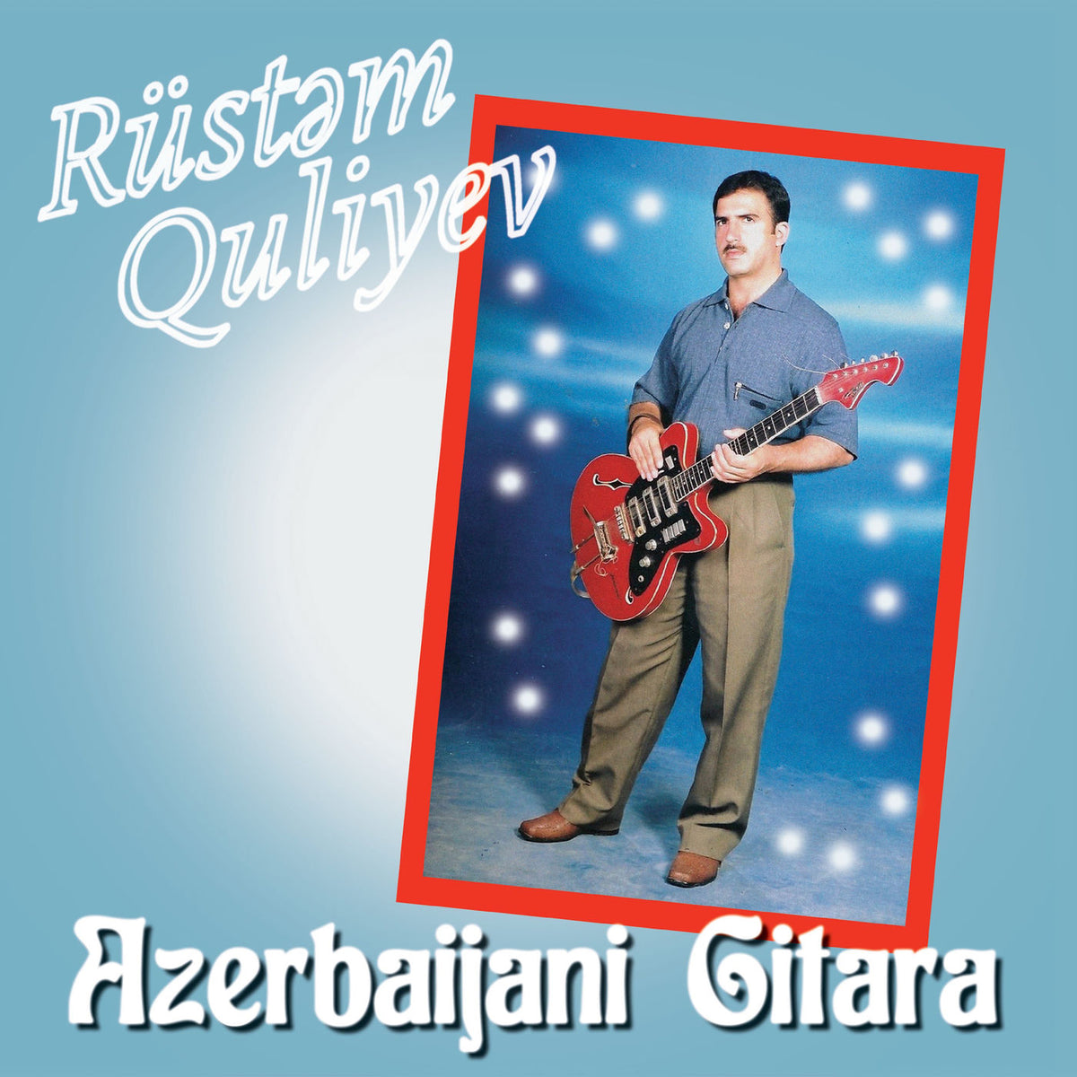 Rust@M Quliyev – Azerbaijani Gitara vinyl record cover