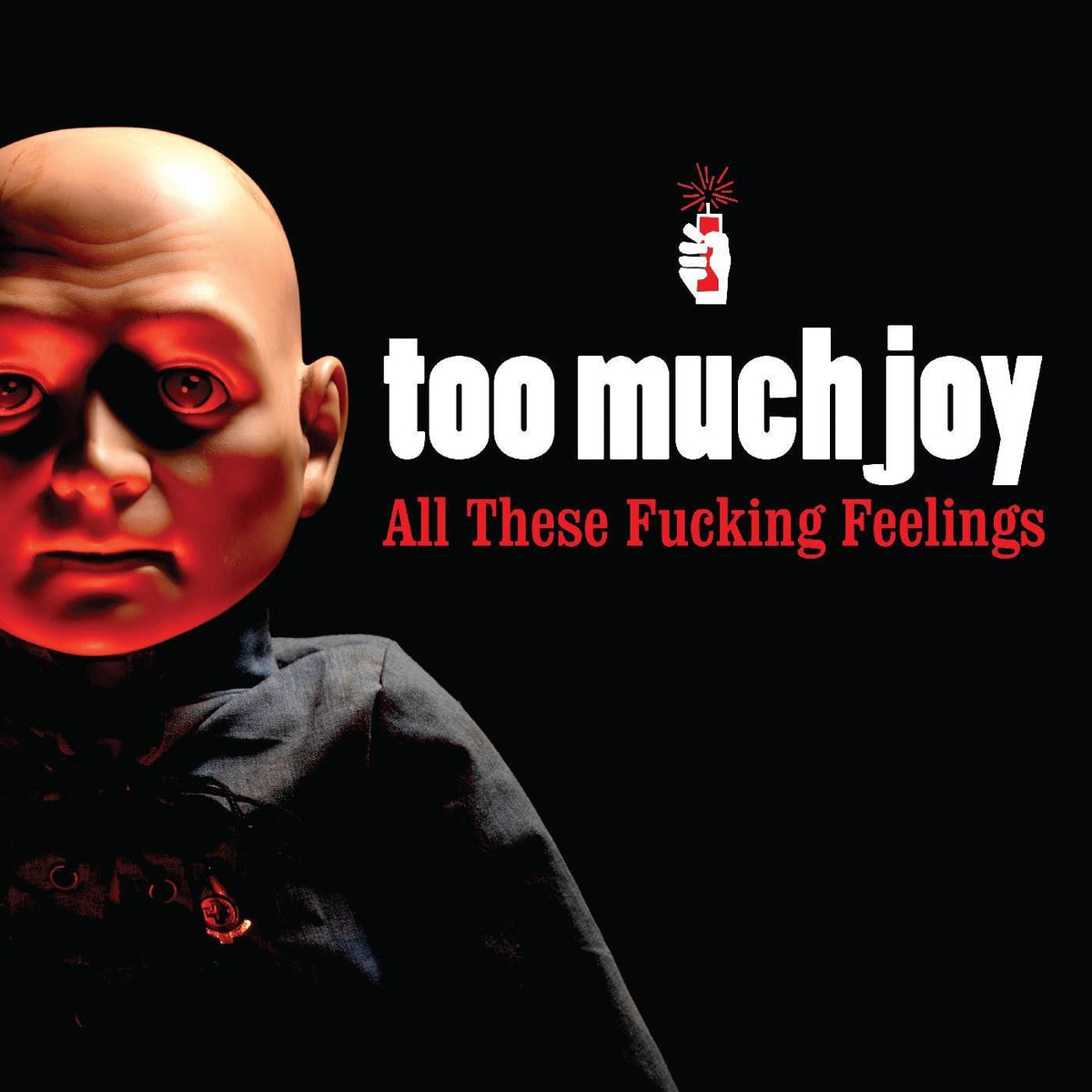 Too Much Joy – All These Fucking Feelings vinyl record cover