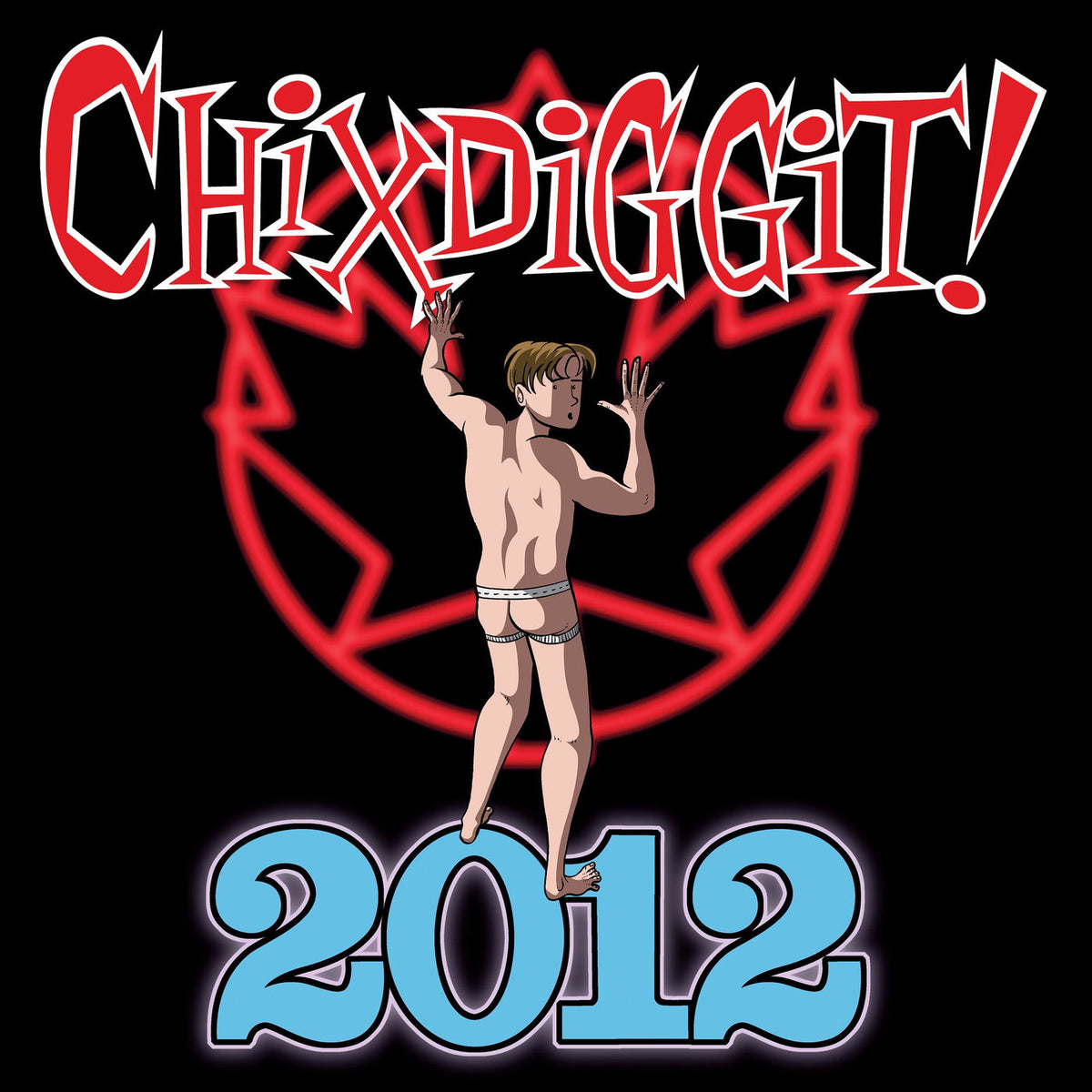 Chixdiggit – 2012 vinyl cover
