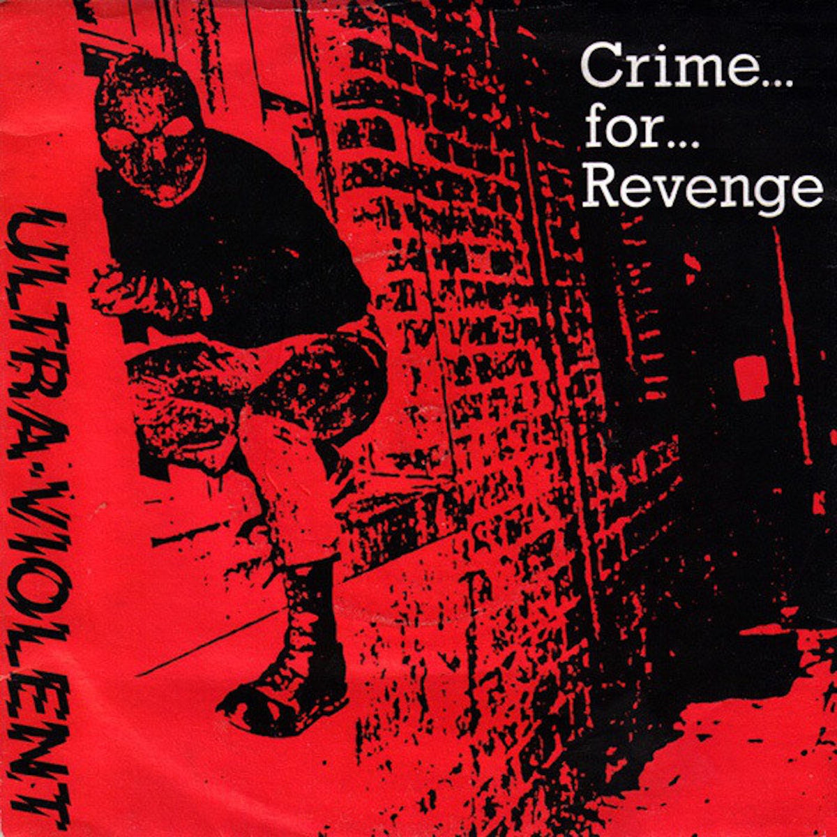 Ultra Violent – Crime For Revenge vinyl cover