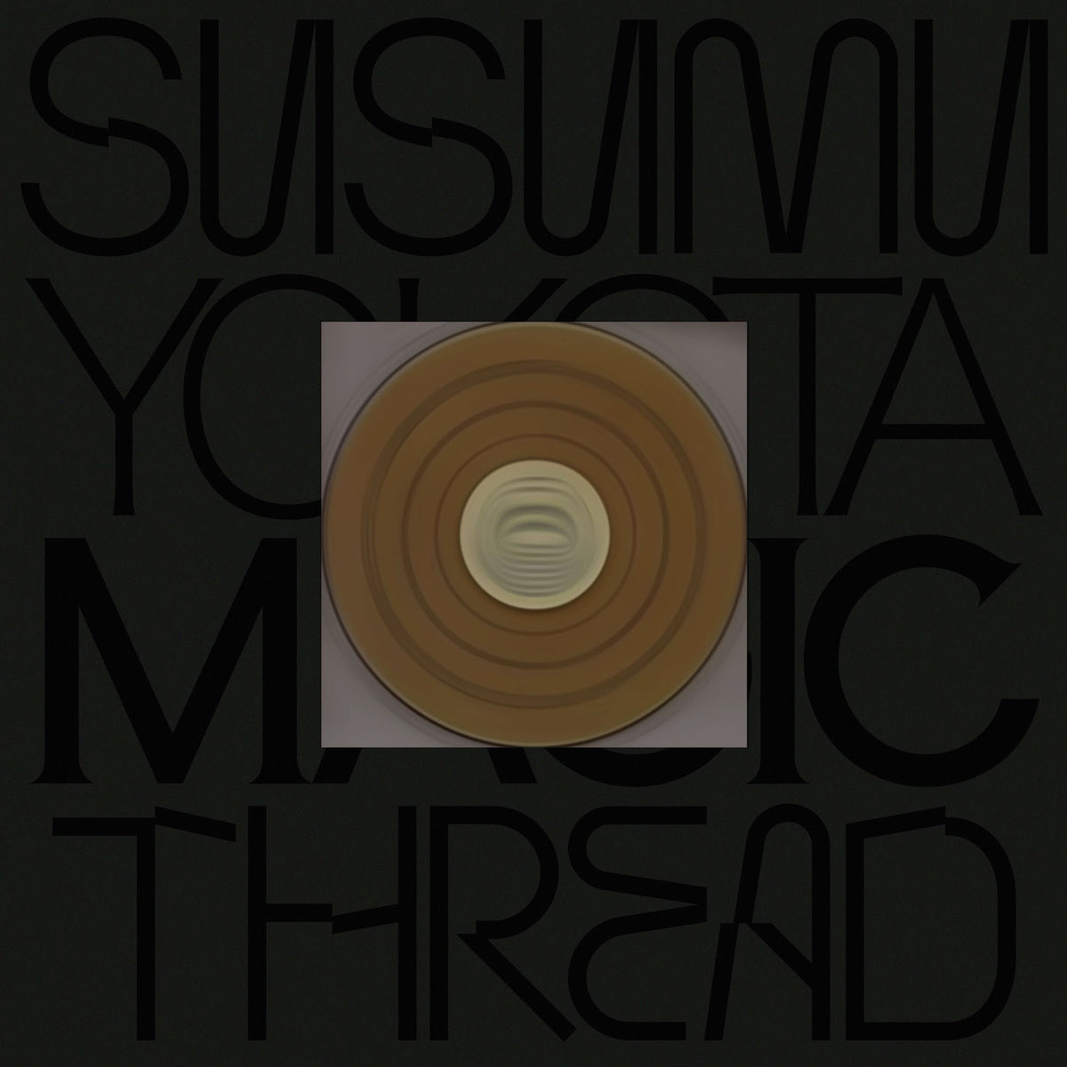 Susumu Yokota – Magic Thread (Skintone Edition) vinyl record cover