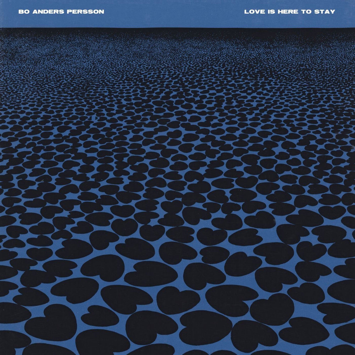 Bo Anders Persson – Love Is Here to Stay vinyl cover