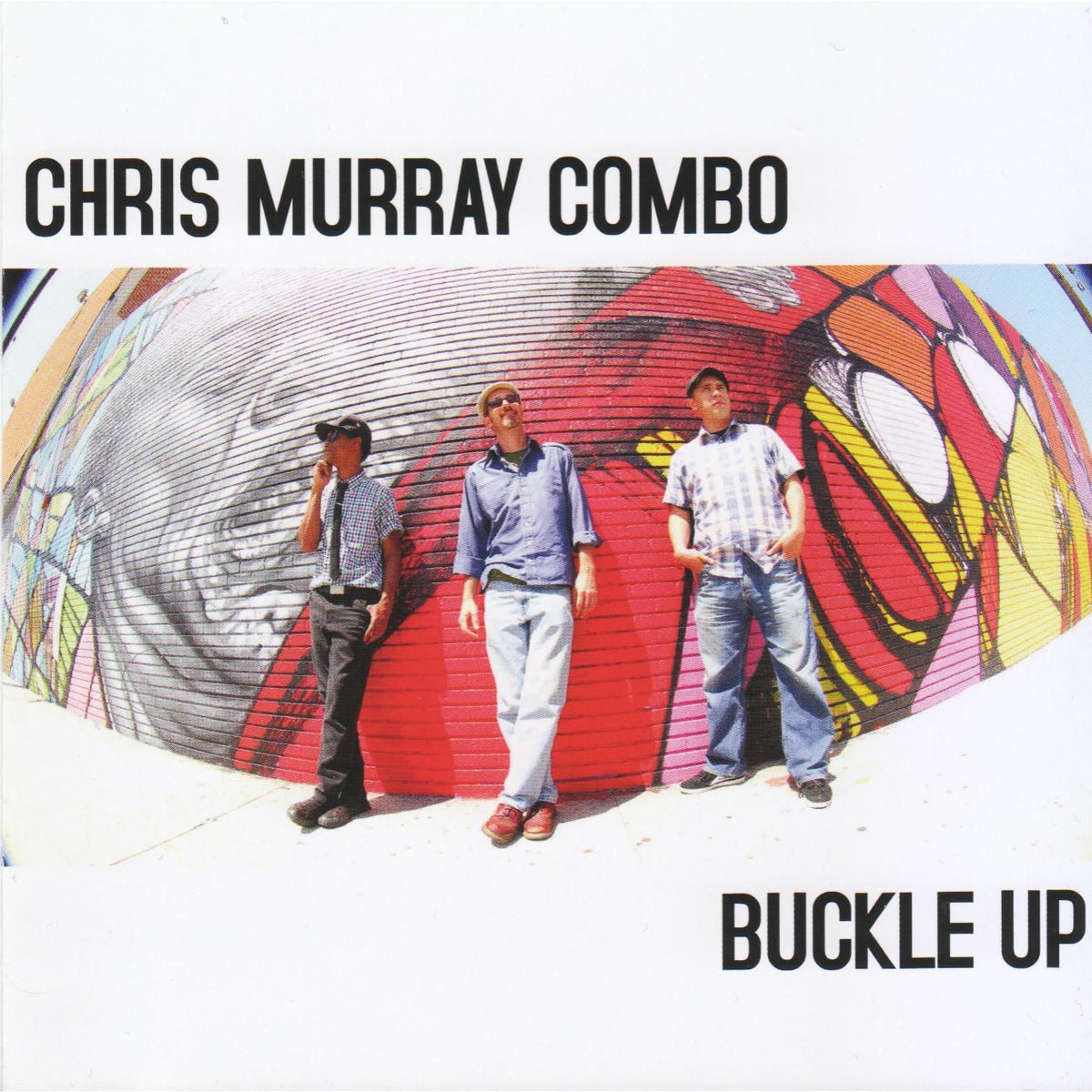 Chris Murray Combo – Buckle Up vinyl record cover