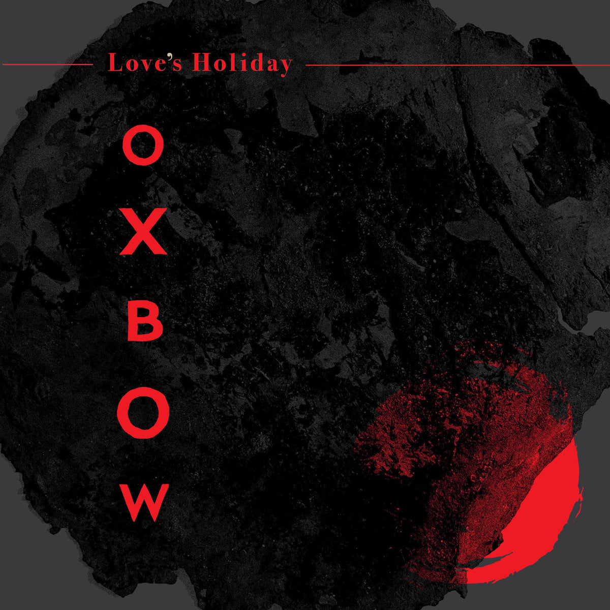 Oxbow – Love's Holiday vinyl record cover