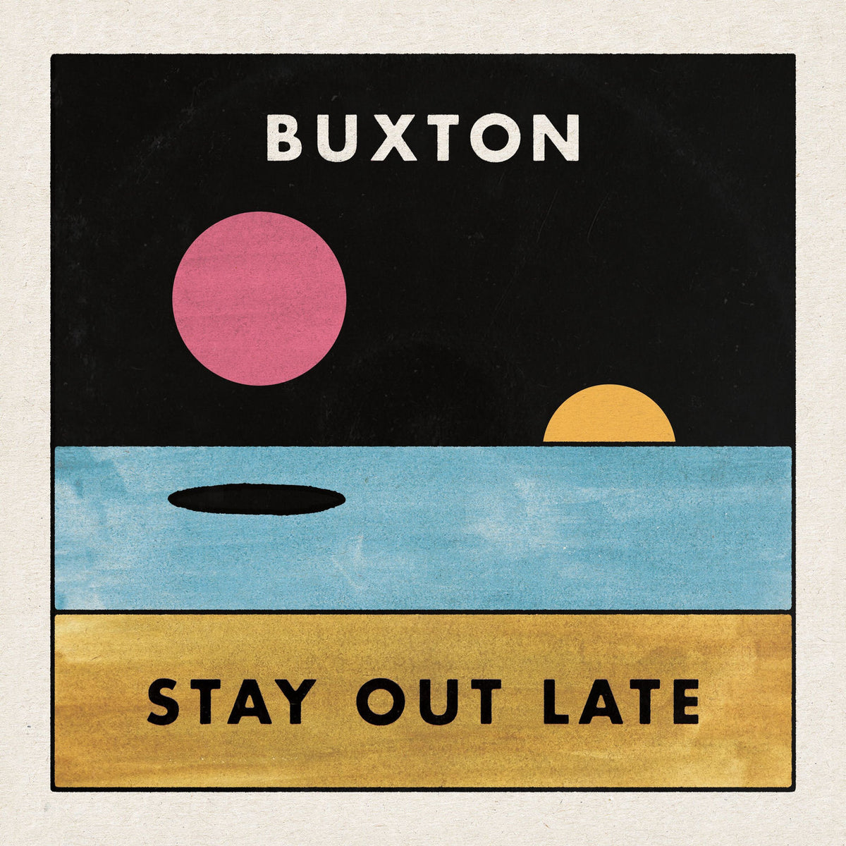 Buxton – Stay Out Late vinyl cover