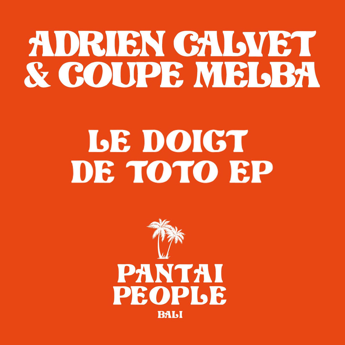 Adrien Calvet – Le Doigt De Toto - EP vinyl cover