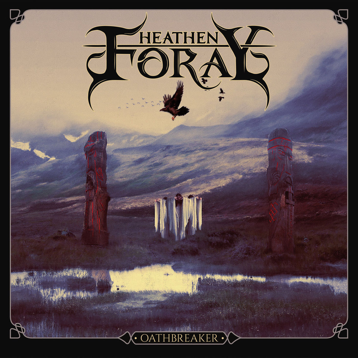 Heathen Foray – Oathbreaker vinyl record cover
