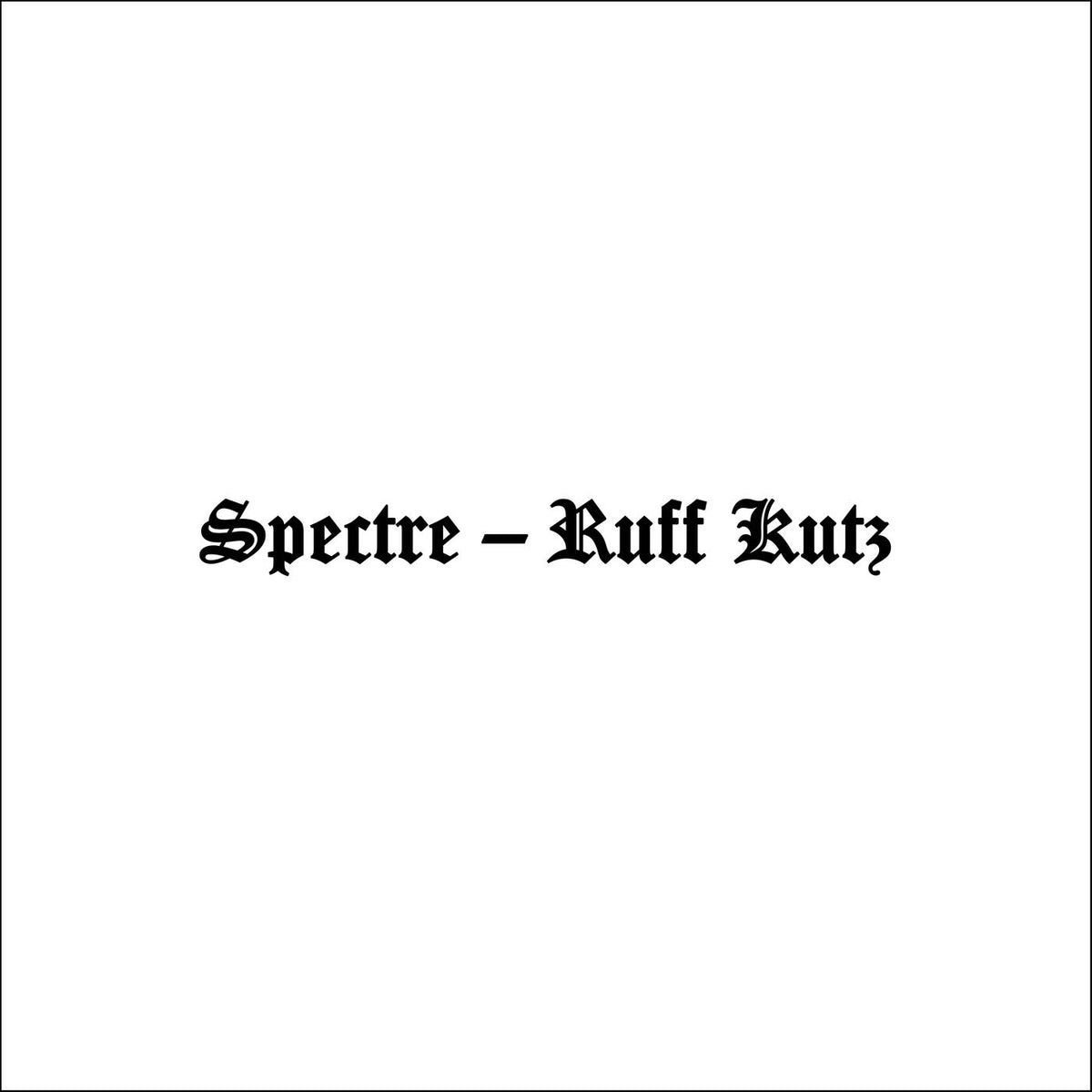 Spectre – Ruff Kutz vinyl record cover
