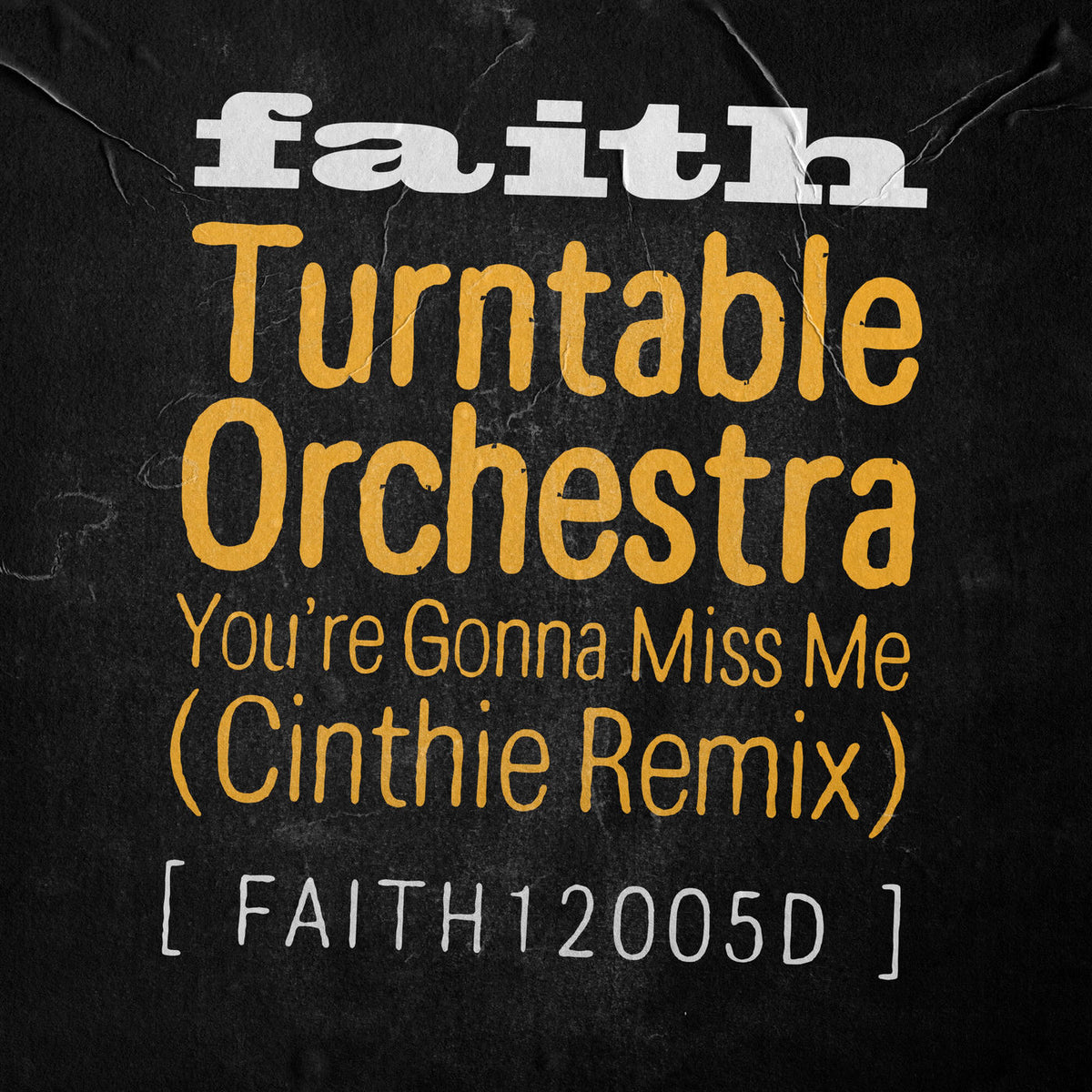 Turntable Orchestra – You're Gonna Miss Me (Cinthie Remix) vinyl cover