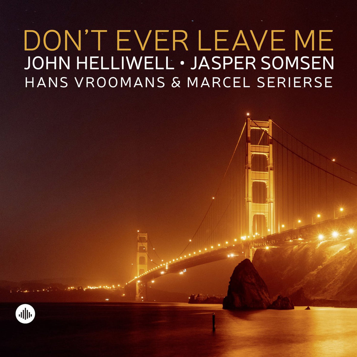 John Helliwell – Don't Ever Leave Me vinyl cover