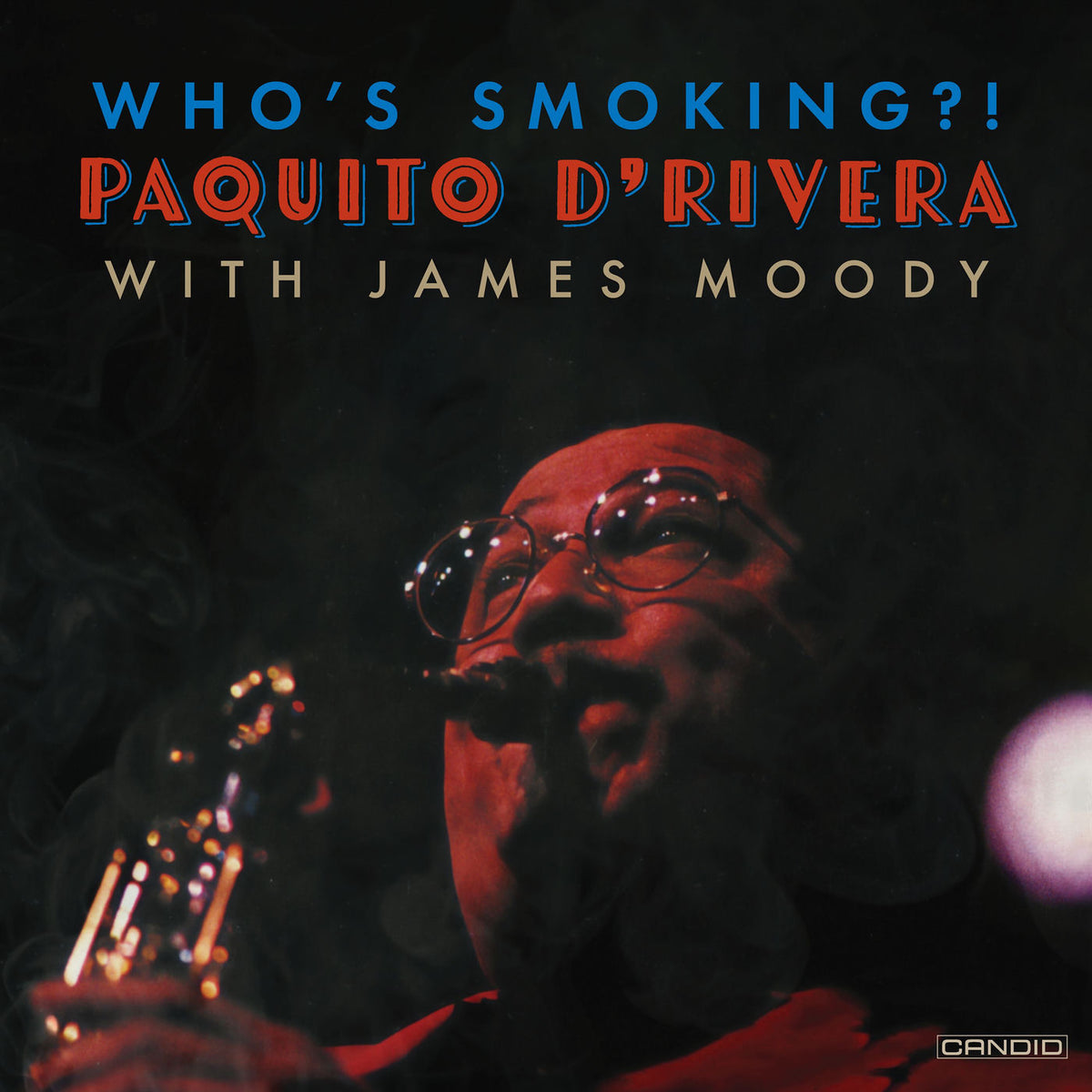 Paquito D'Rivera – Who's Smoking? (2024 Remaster) — record image 1