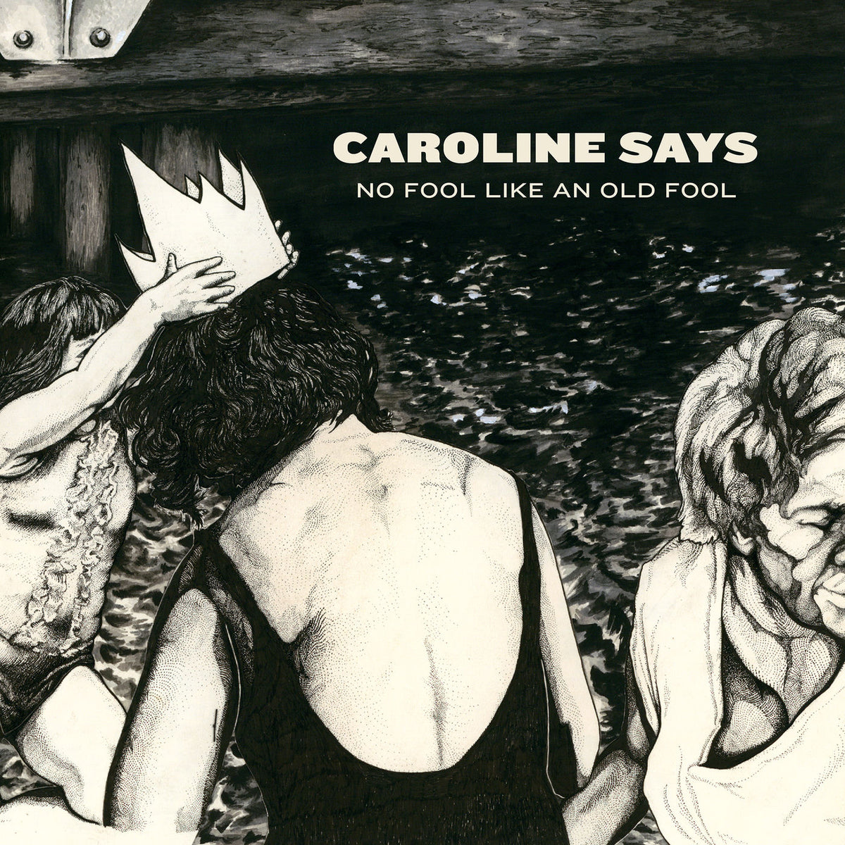 Caroline Says – No Fool Like an Old Fool vinyl record cover