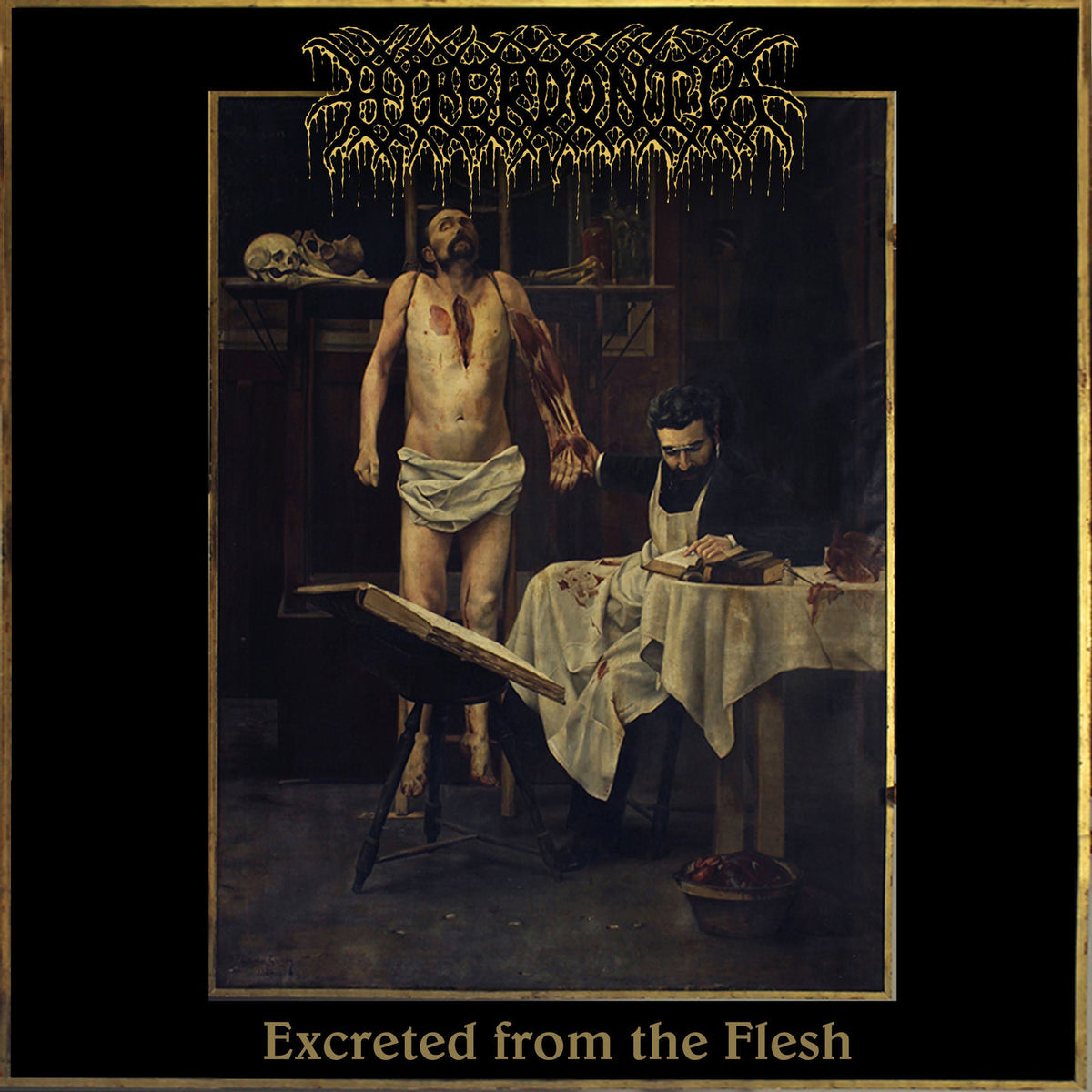 Hyperdontia – Excreted From The Flesh vinyl cover