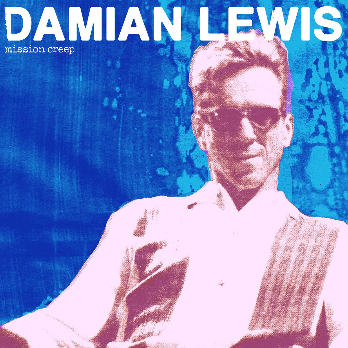 Damian Lewis – Mission Creep vinyl record cover