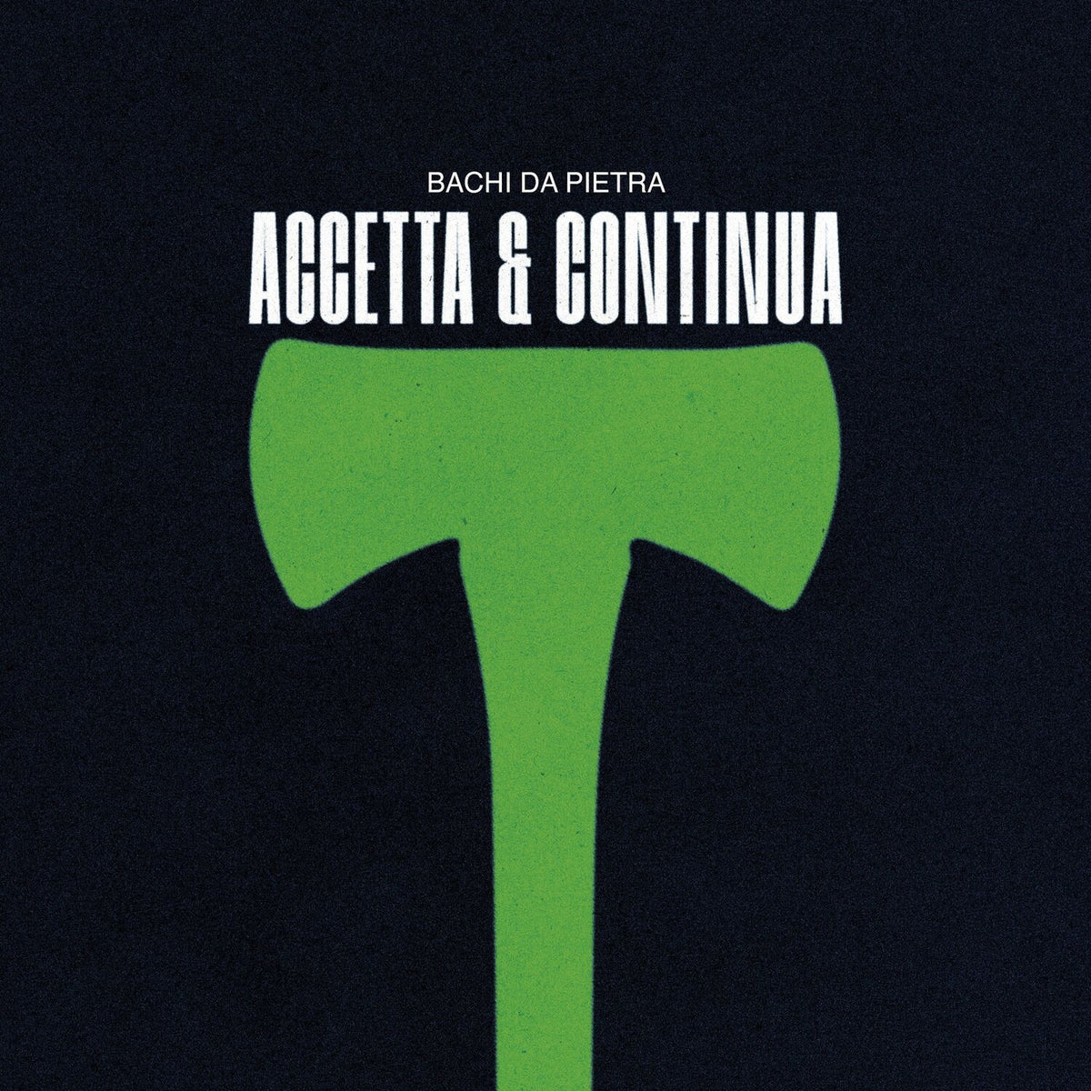 Bachi Da Pietra – Accetta & Continua vinyl record cover