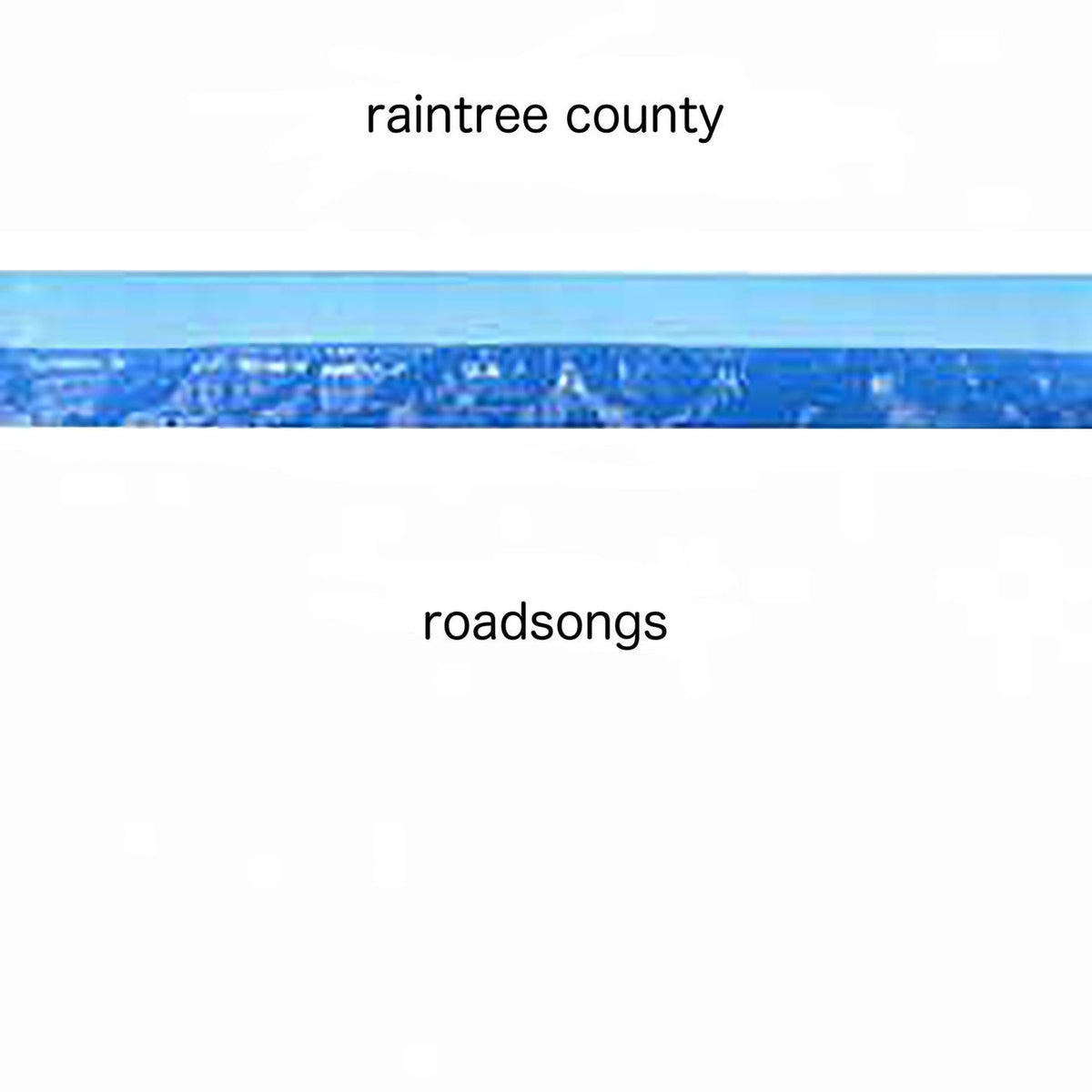 Raintree County – Roadsongs vinyl cover