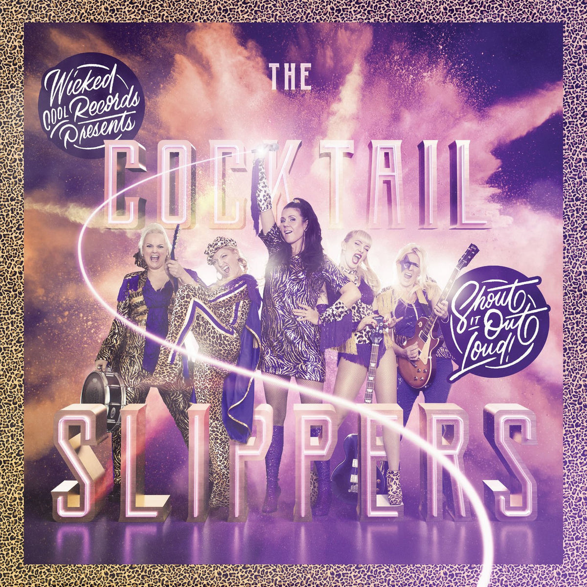 Cocktail Slippers – Shout It out Loud! vinyl cover