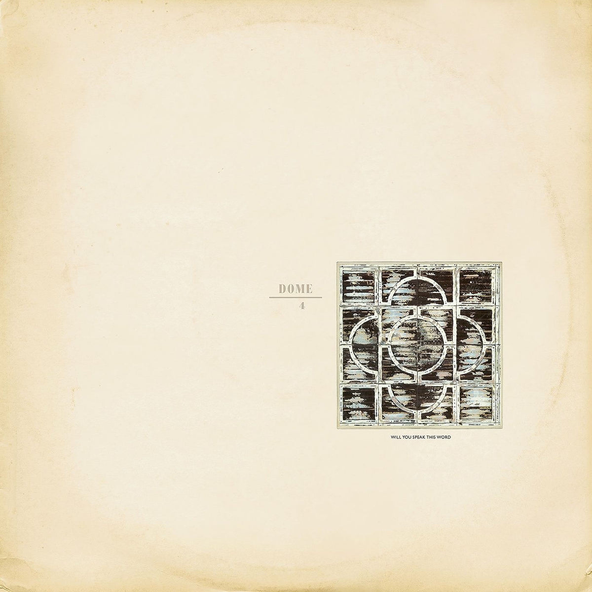 DOME – Dome 4: Will You Speak This Word vinyl record cover