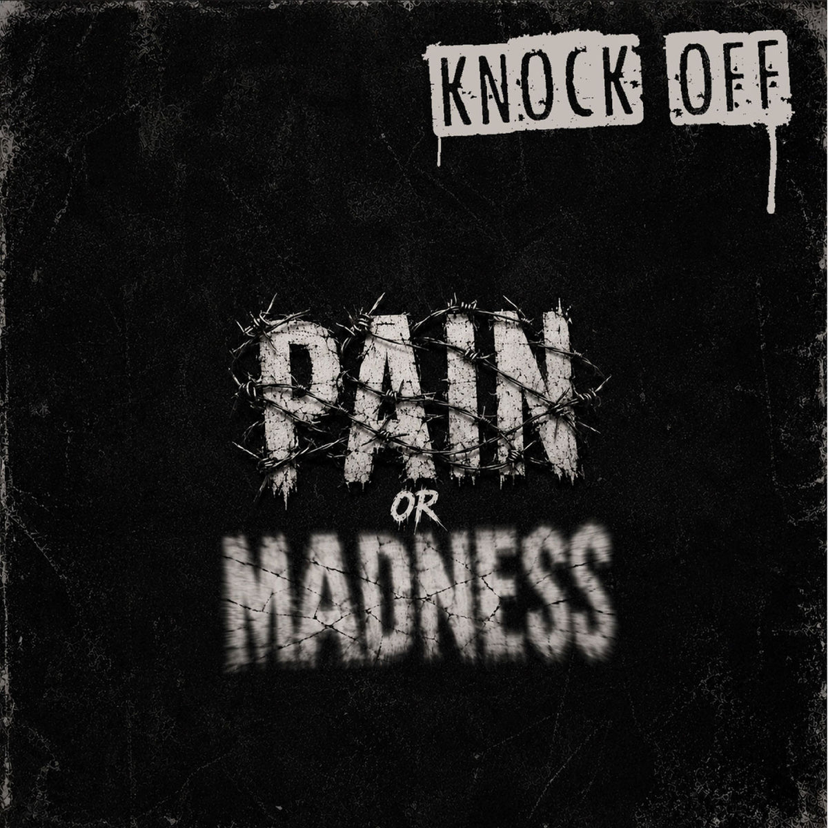 Knock Off – Pain or madness vinyl record cover