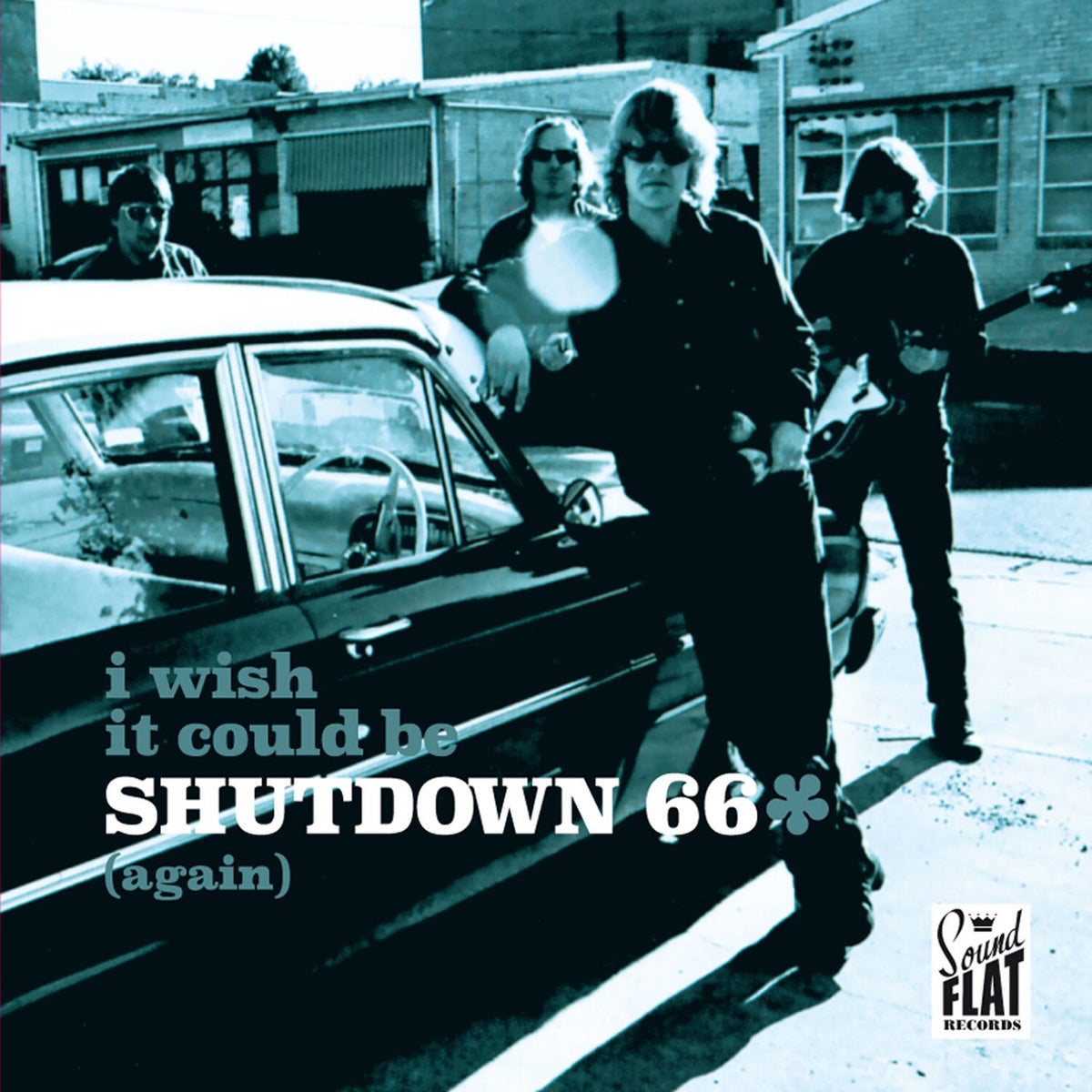 Shutdown 66 – I Wish It Could Be Shutdown 66 (Again) vinyl cover