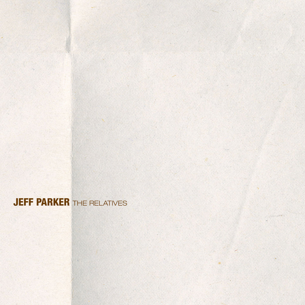 Jeff Parker – The Relatives vinyl cover