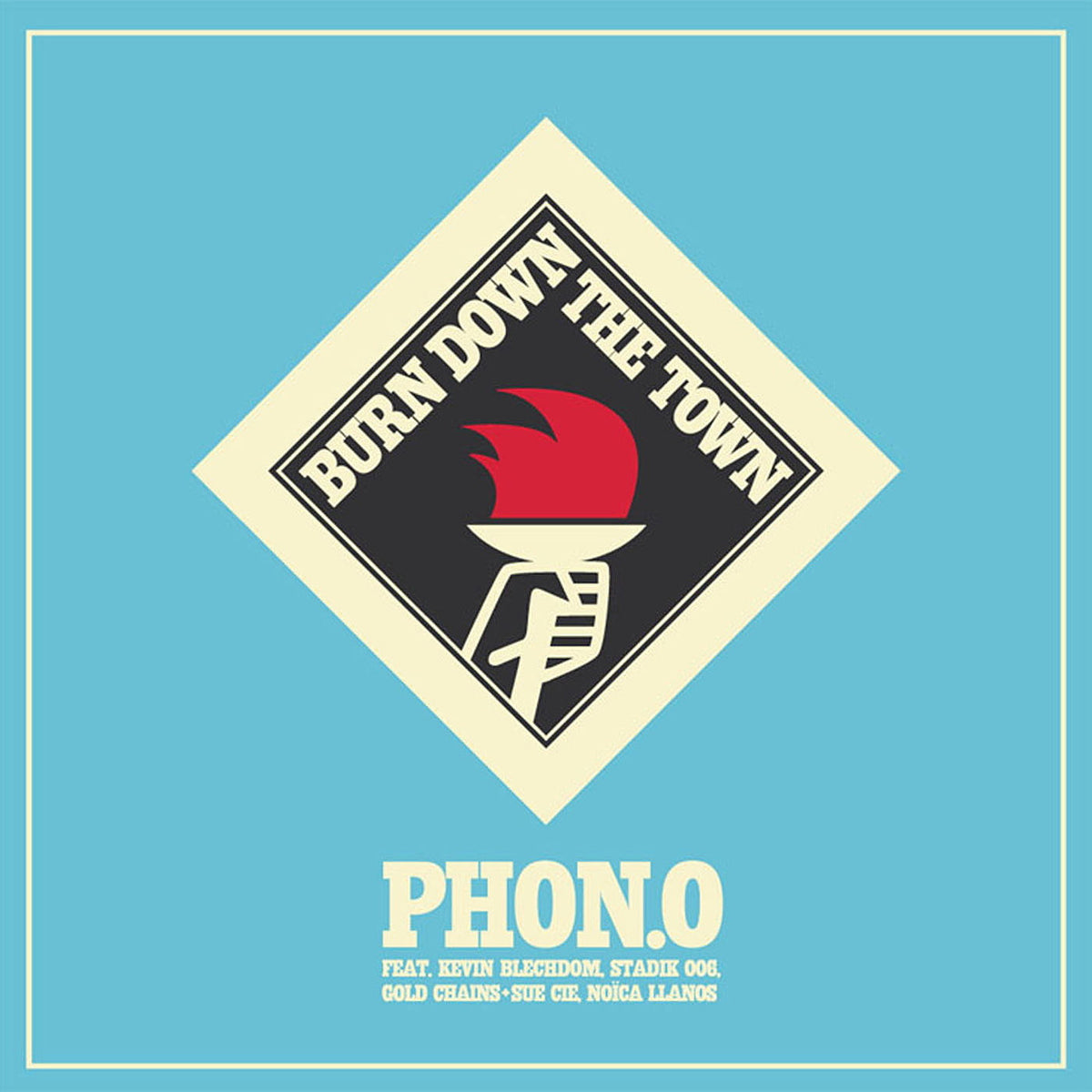 Phono – Burn Down The Town vinyl record cover