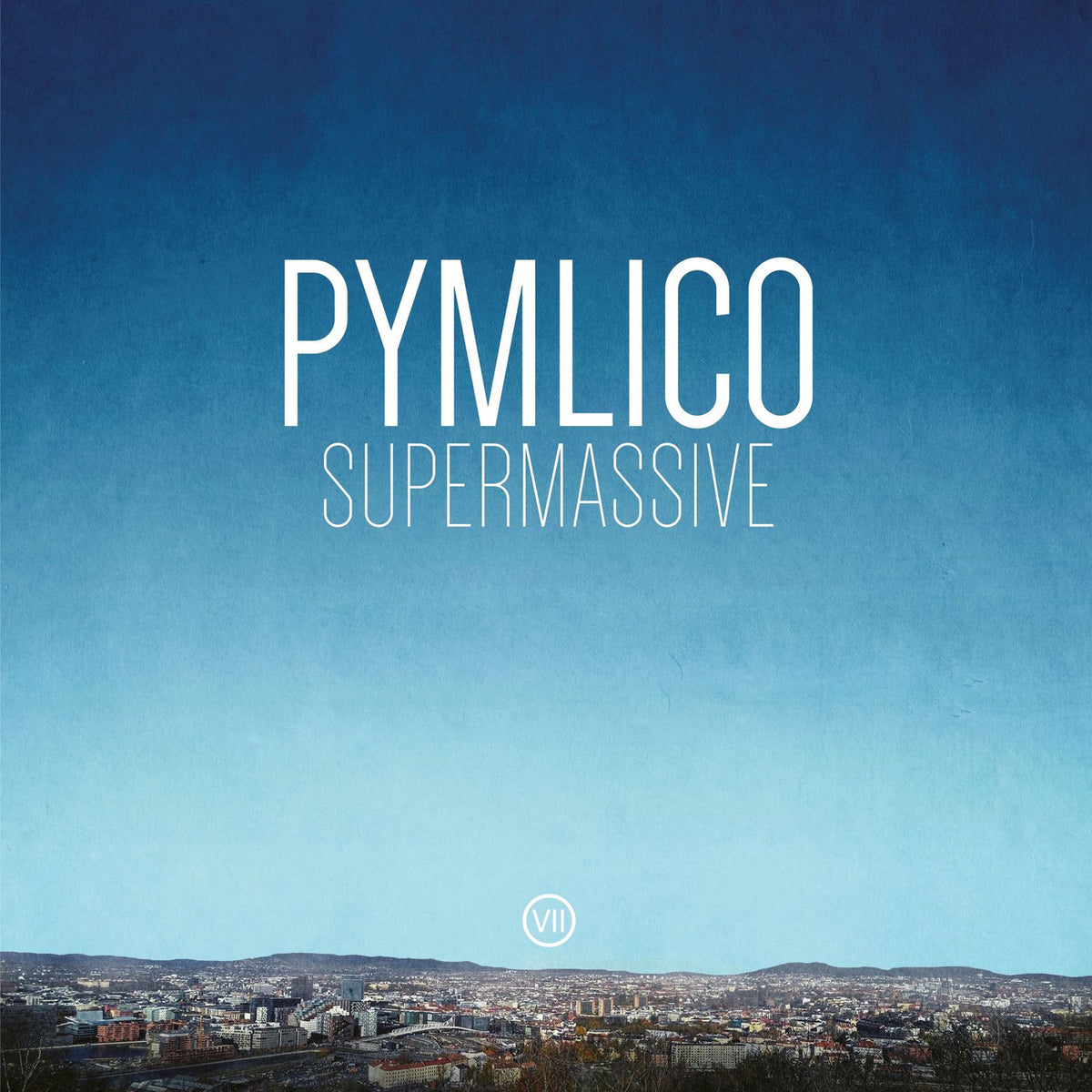 Pymlico – Supermassive vinyl record cover