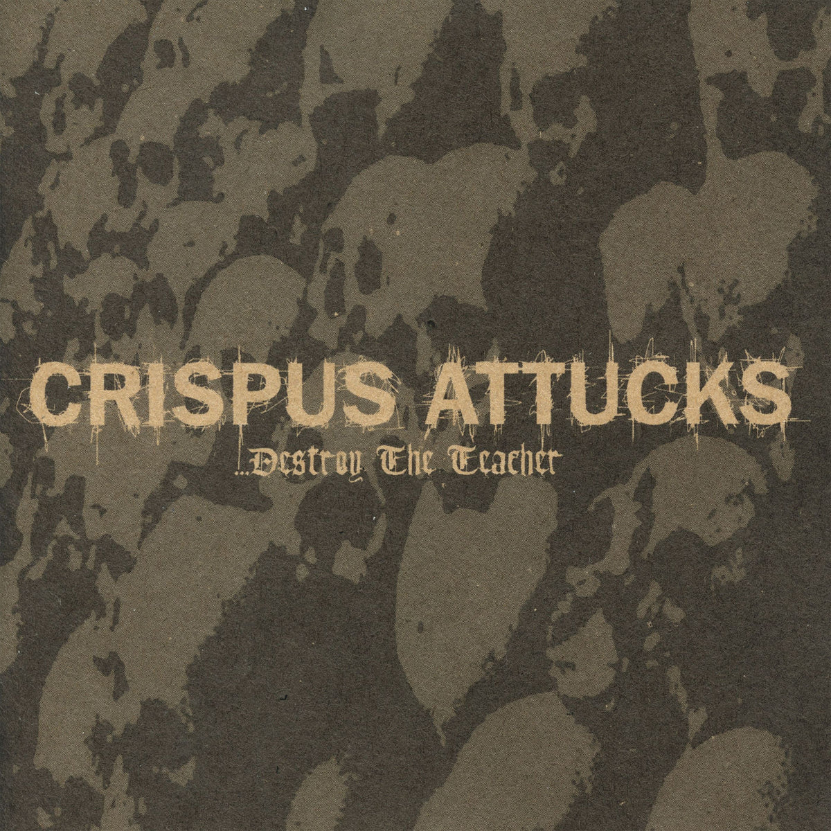 Crispus Attucks – Destroy The Teacher vinyl record cover