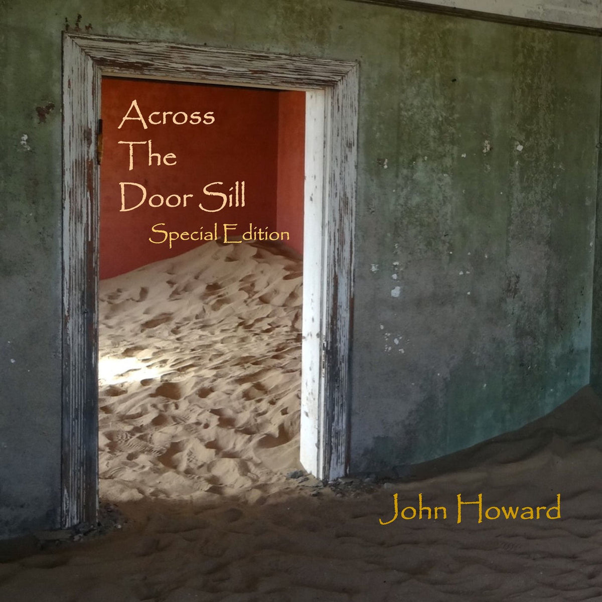 John Howard – Across the Door Sill (Special Edition) vinyl cover