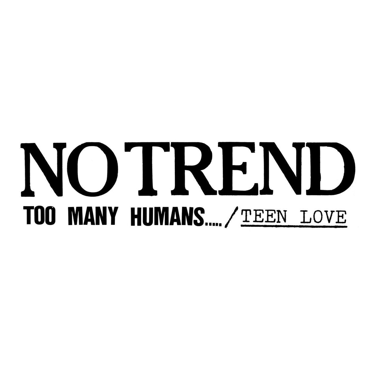 No Trend – Teen Love vinyl cover