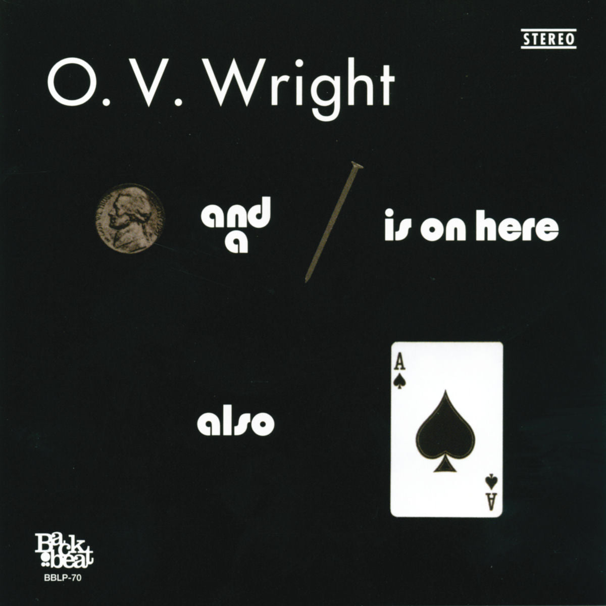 O.V. Wright – A Nickel and a Nail and Ace of Spades vinyl record cover