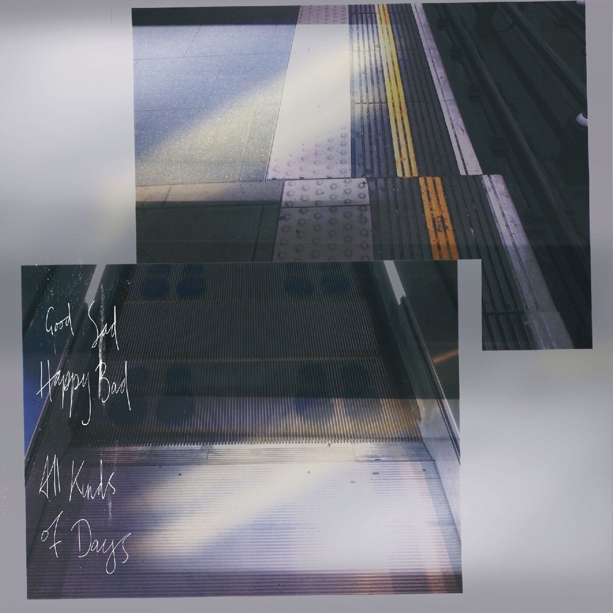 Good Sad Happy Bad – All kinds of days vinyl cover