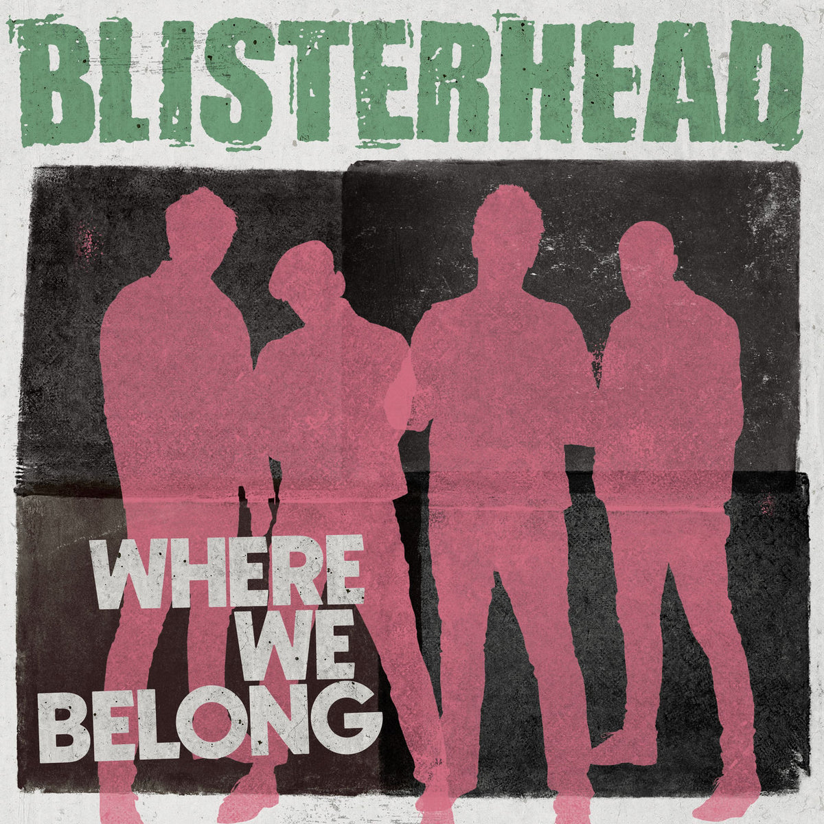 Blisterhead – Where We Belong vinyl record cover