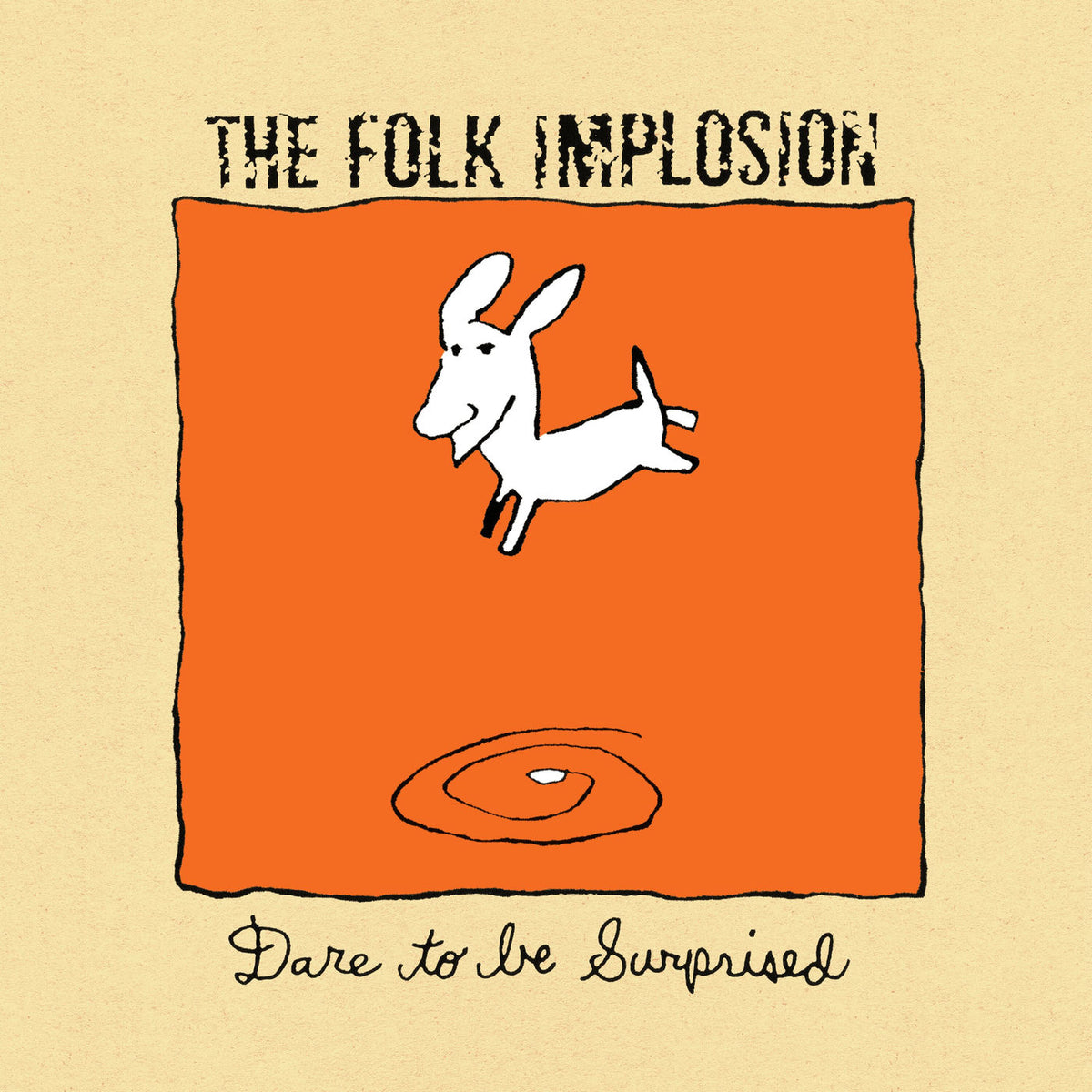 The Folk Implosion – Dare to Be Surprised vinyl record cover