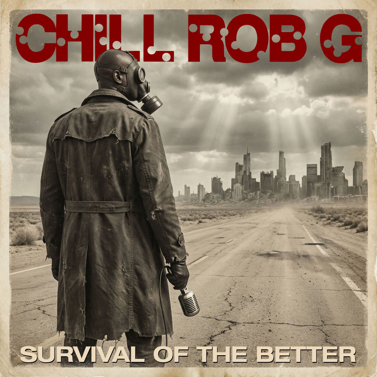 Chill Rob G – Survival of the better vinyl record cover