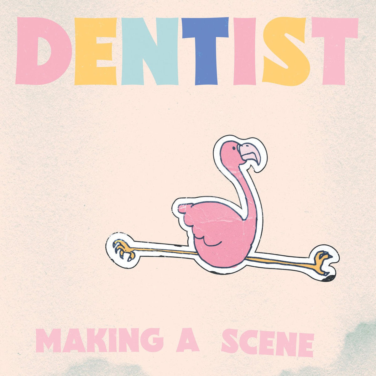 Dentist – Making a Scene vinyl record cover