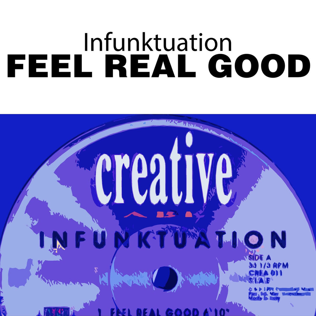 Infunktuation – Feel Real Good vinyl cover