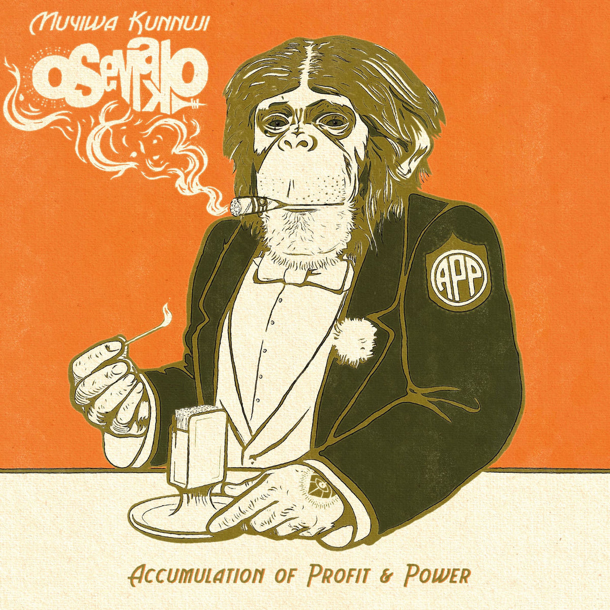 Muyiwa Kunnuji & Osemako – A.P.P. (ACCUMULATION OF PROFIT & POWER) vinyl record cover