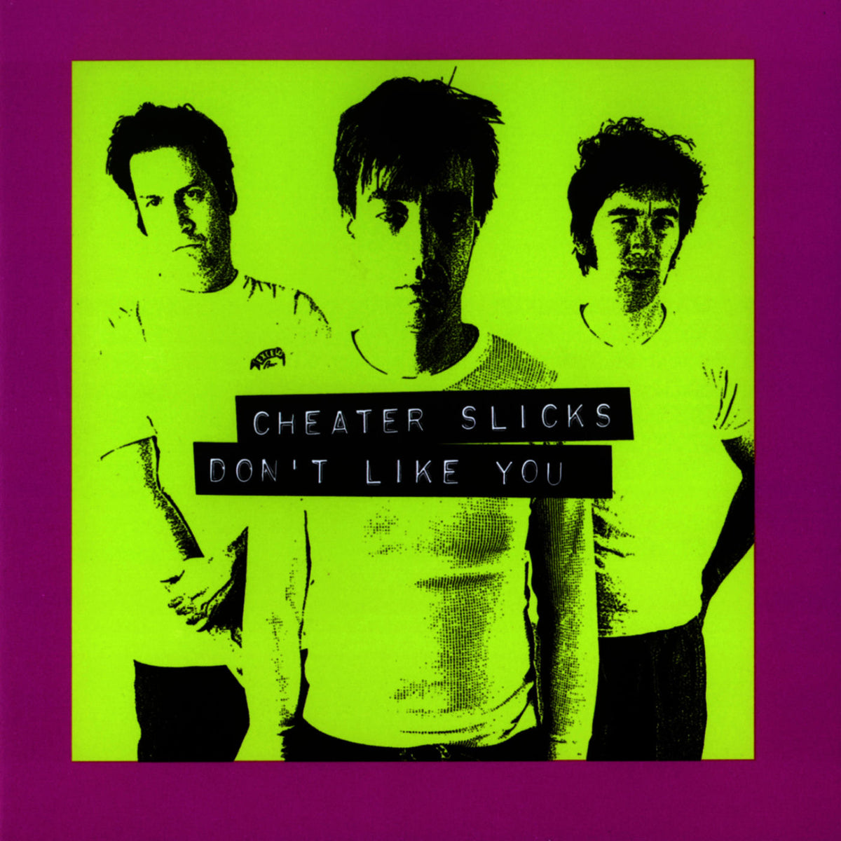 Cheater Slicks – Don't Like You (30th Anniversary Reissue) vinyl record cover