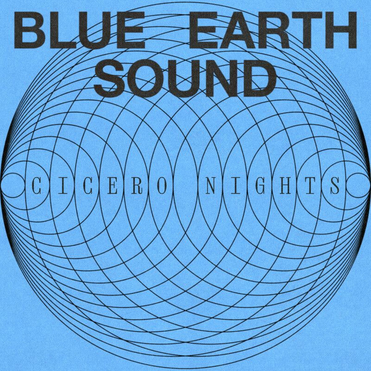 Blue Earth Sound – Cicero Nights vinyl record cover