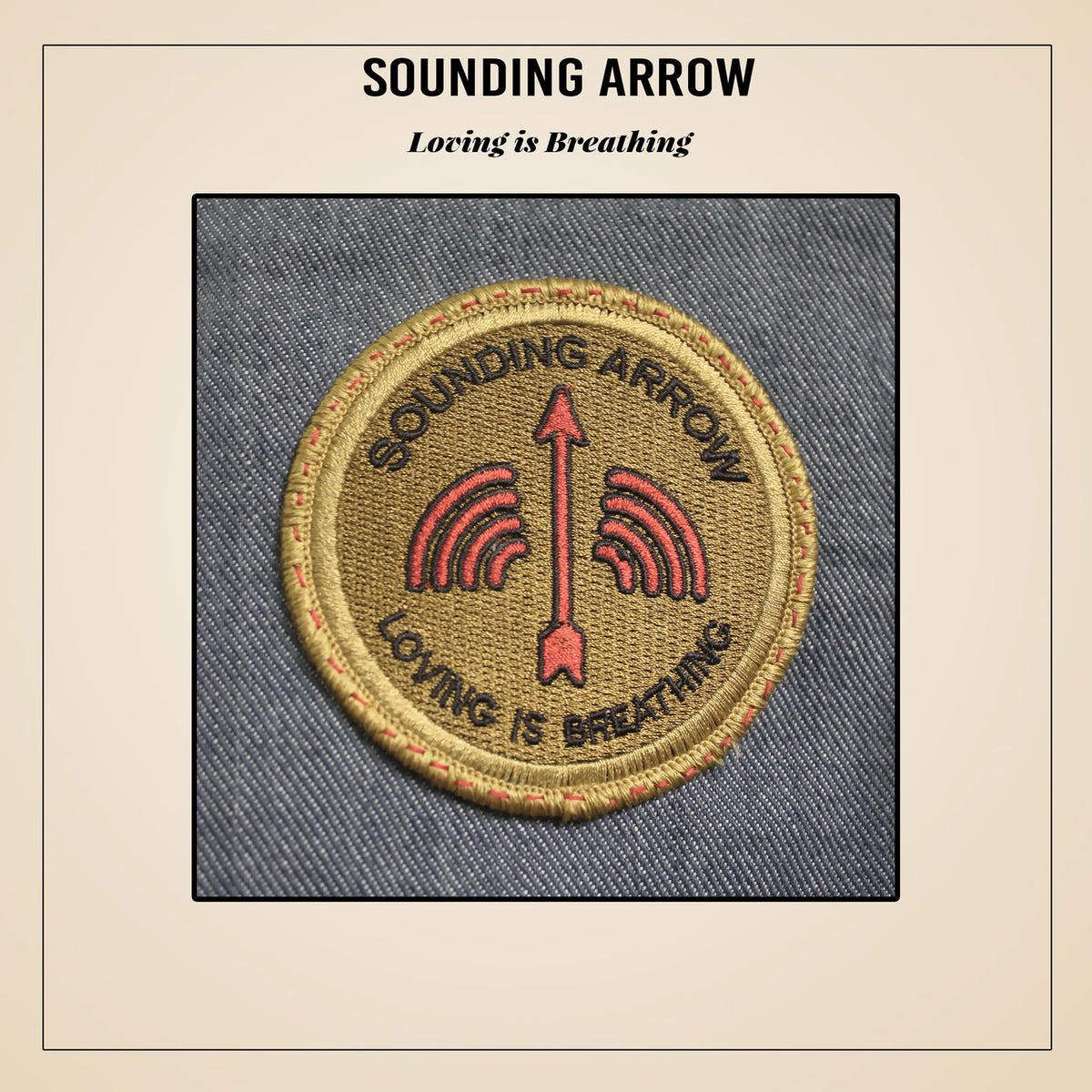 Sounding Arrow – Loving Is Breathing vinyl record cover