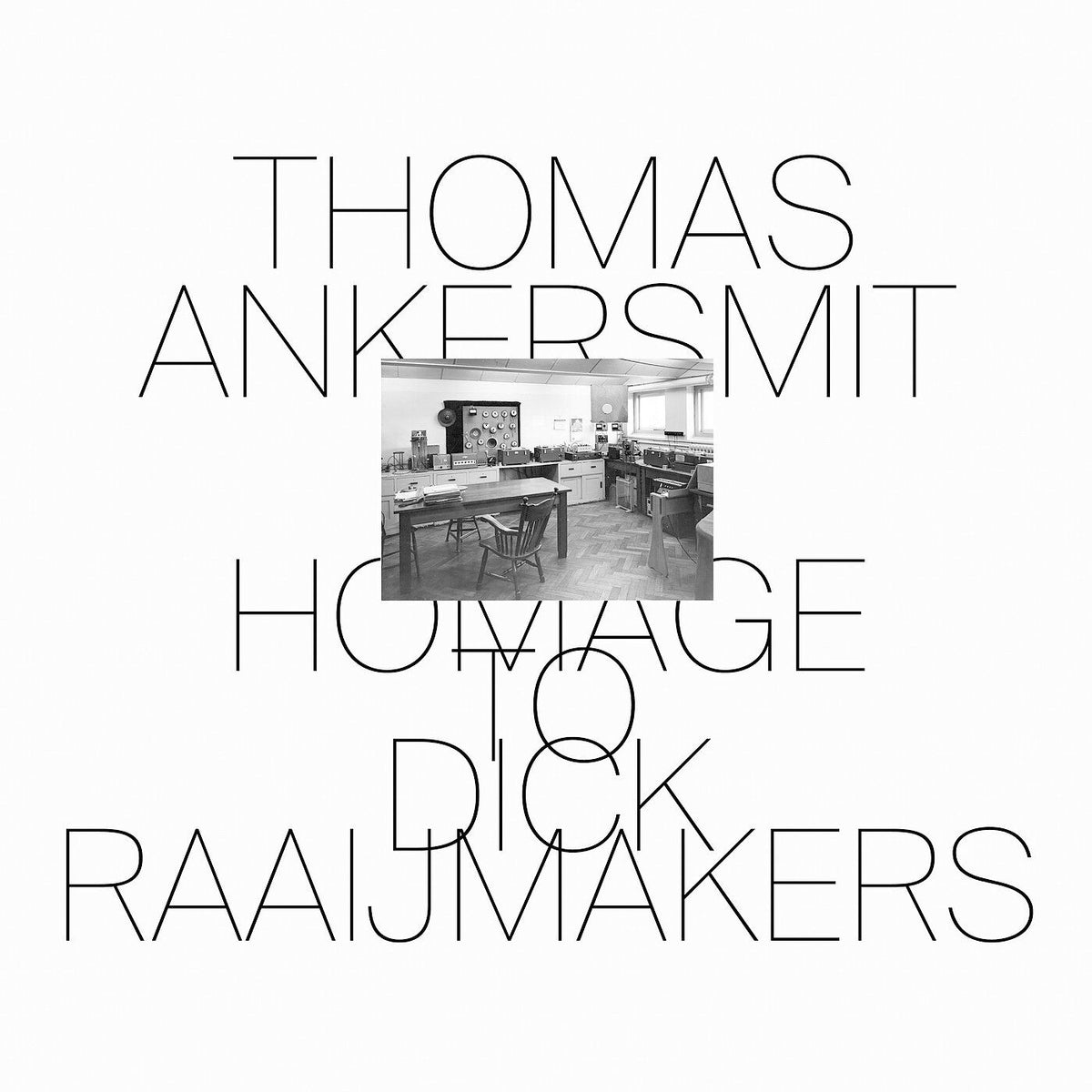 Thomas Ankersmit – Homage To Dick Raaijmakers vinyl cover