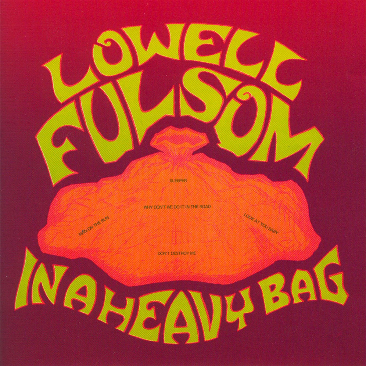 Lowell Fulsom – In A Heavy Bag vinyl cover