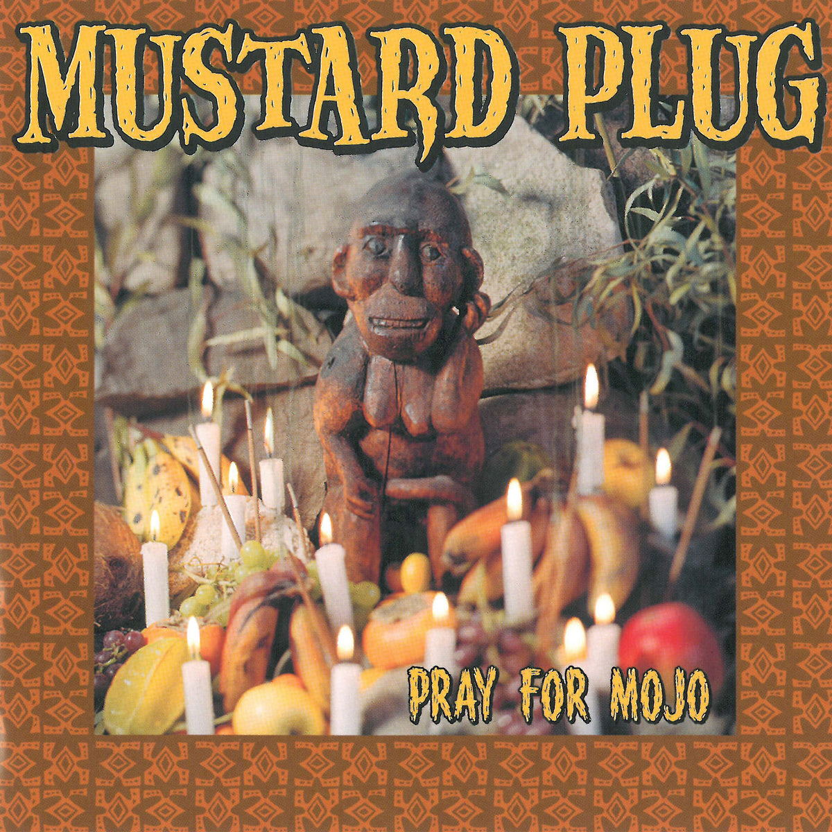 Mustard Plug – Pray For Mojo vinyl cover