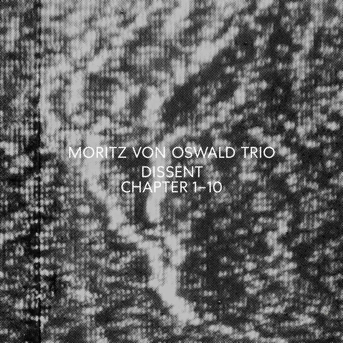 Moritz Von Oswald Trio – Dissent vinyl record cover
