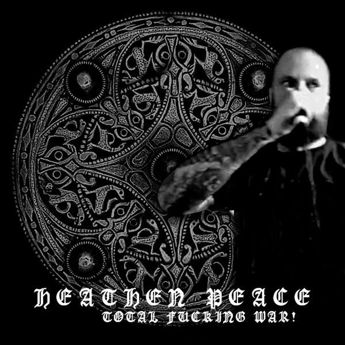 Heathen Peace – Total Fucking War vinyl record cover
