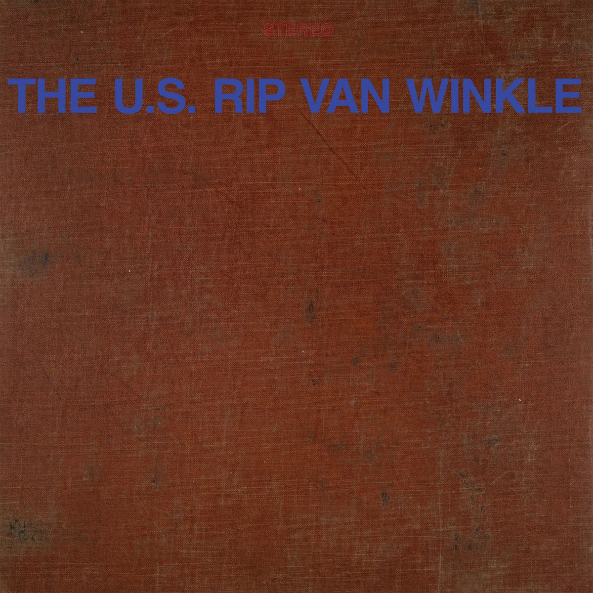 The U.S. Rip Van Winkle – The U.S. Rip Van Winkle vinyl cover