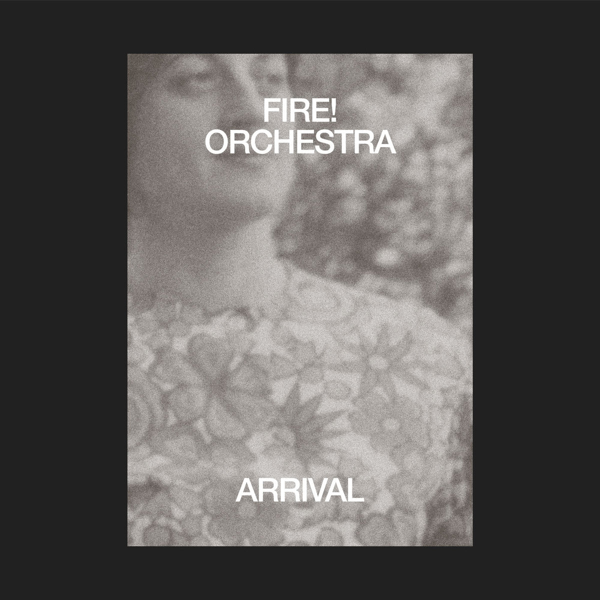 Fire! Orchestra – Arrival vinyl cover