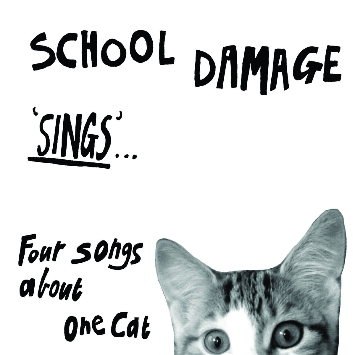 School Damage – Sings… Four Songs About One Cat vinyl cover